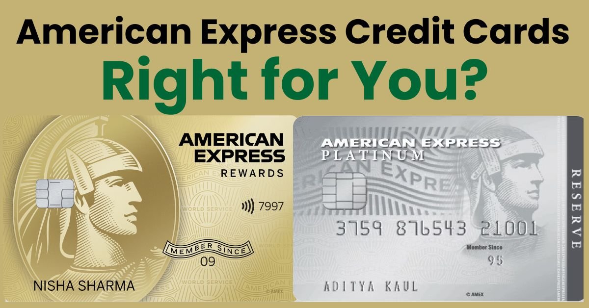 American Express Credit Cards 2025: Benefits, Fees & Who Should Apply
